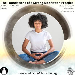 The Foundations of a Strong Meditation Practice