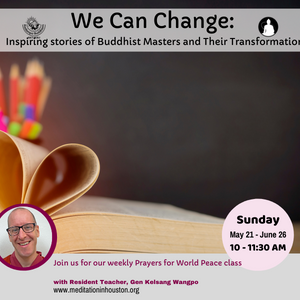 We Can Change: Inspiring stories of Buddhist Masters and Their Transformation
