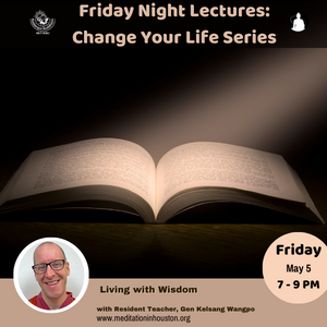 Change Your Life Series -  Living with Wisdom