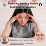 Exploring Anxiety from a Buddhist Perspective