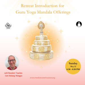 Featured image for “Intro to Guru Yoga Mandala Offering Retreat”