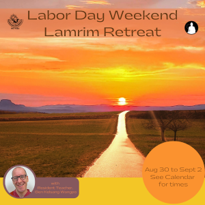 Labor Day Weekend Lamrim Retreat