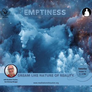 Emptiness: The Dream-like Nature of Reality