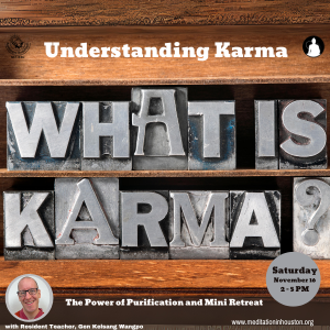 Featured image for “Understanding Karma: The Power of Purification and Mini Retreat”