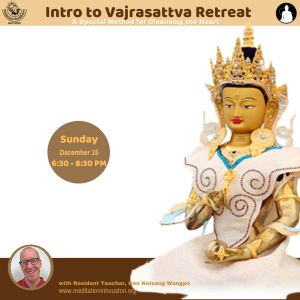 Intro to Vajrasattva Retreat