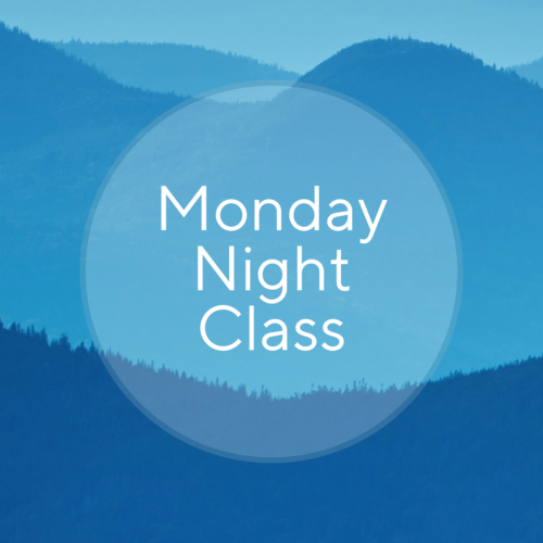 Square image with a blue background featuring evergreen designs and the text 'Monday Night Class,' promoting weekly evening meditation and mindfulness sessions.