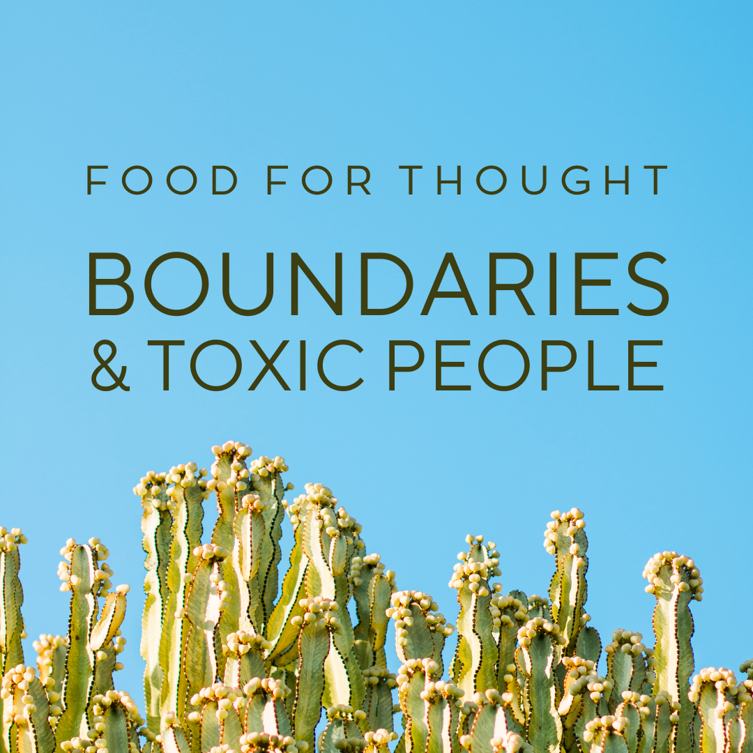 Food for Thought: Boundaries and Toxic People... according to Buddha